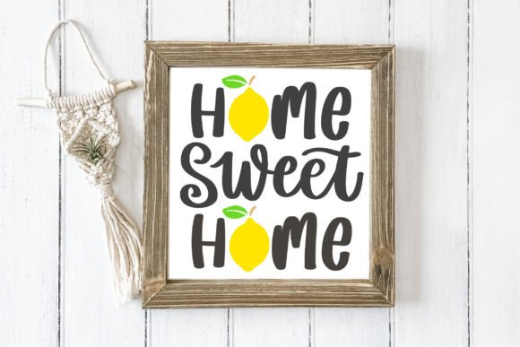Download Lemon Quote Home Sweet Home SVG Cut File - Cut file Collection