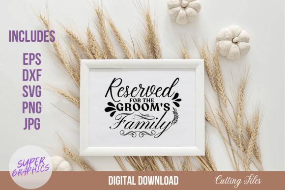 Download Reserved for the Groom's Family Sign SVG - Family sign Collection